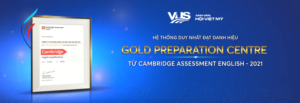 VUS được vinh danh là hệ thống duy nhất đạt danh hiệu “Gold Preparation Centre 2021”