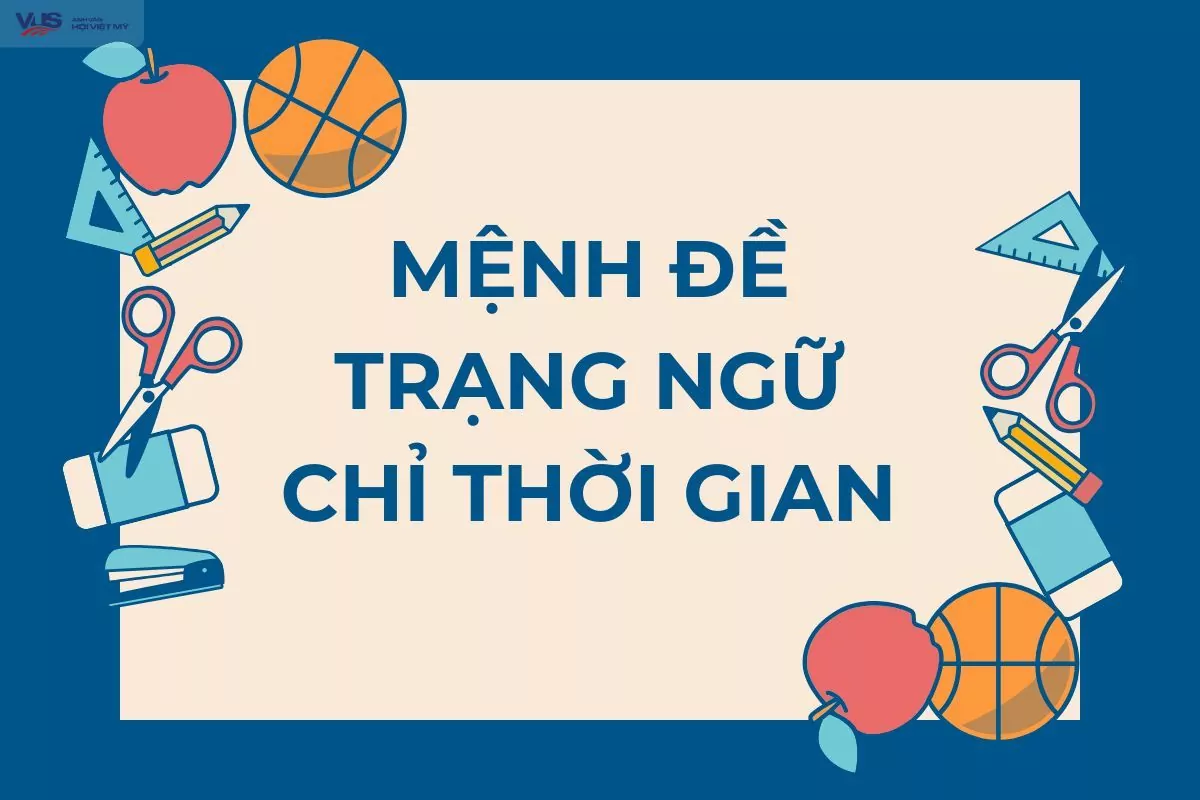 Mệnh đề trạng ngữ chỉ thời gian (Adverbial clause of time)